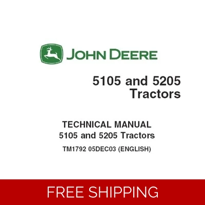 JOHN DEERE 5105 AND 5205 TRACTORS TECHNICAL SERVICE REPAIR MANUAL SD JOHN DEERE 5105 AND 5205 TRACTORS TECHNICAL SERVICE REPAIR MANUAL SD